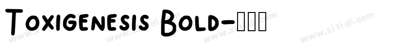 Toxigenesis Bold字体转换